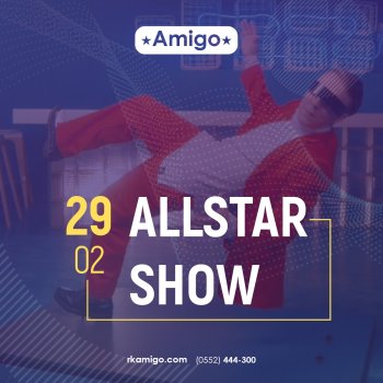 AllStar Show | РК Амиго